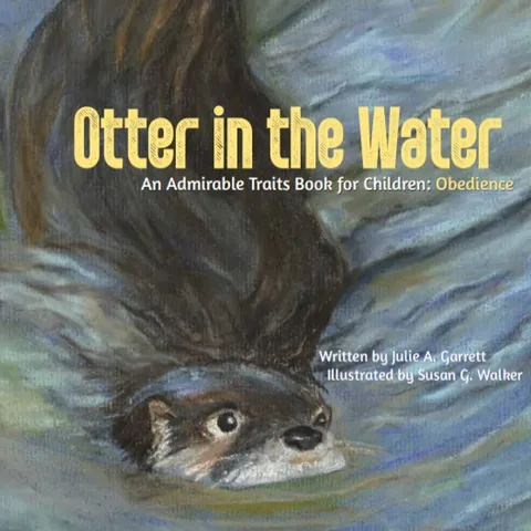 Otter in the Water, an admirable traits book for children about obedience